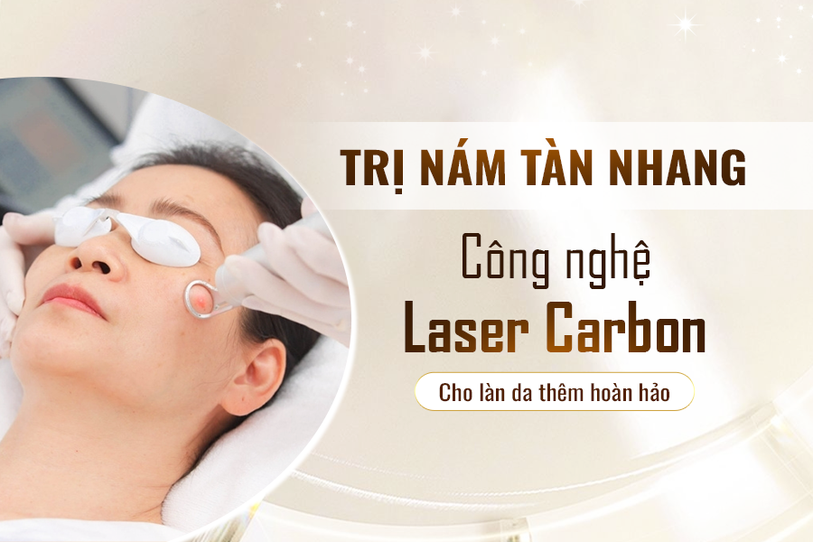 Laser Carbon (Mờ Thâm Nám Tàn Nhang Se Khít Lỗ Chân Lông)