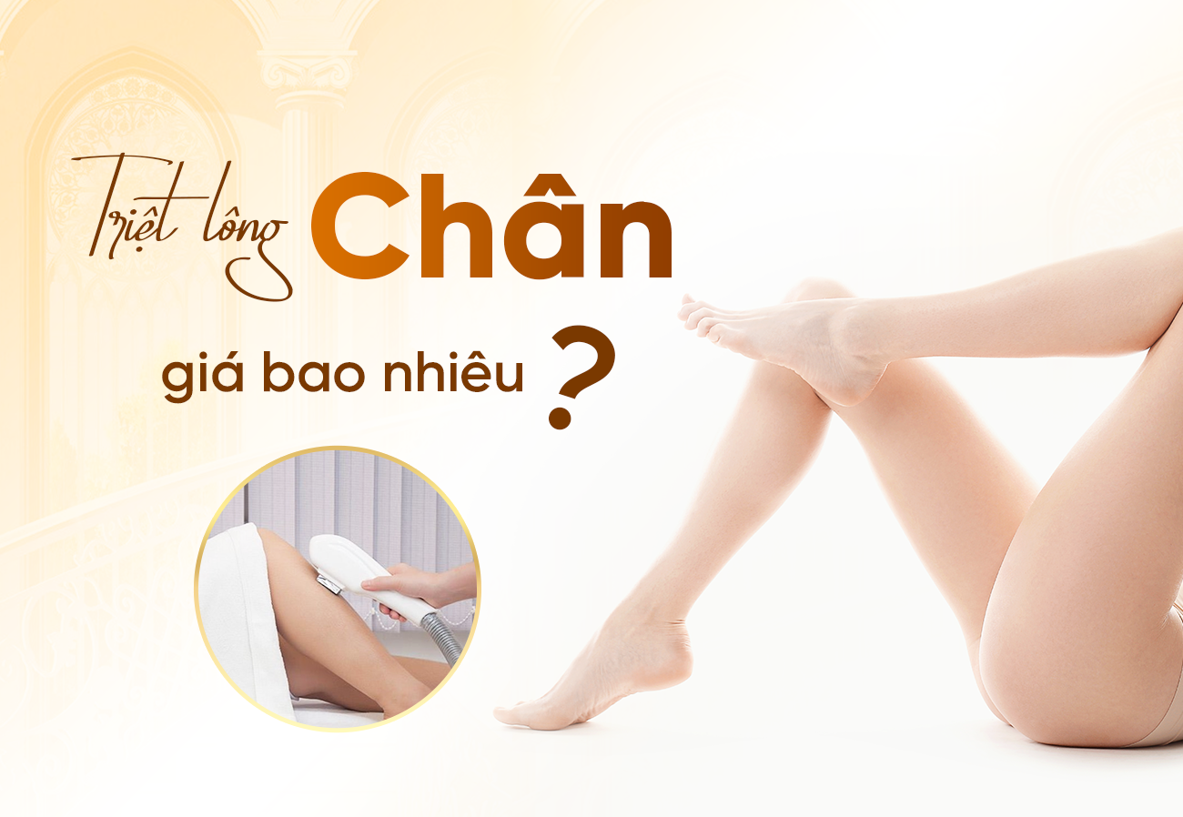 Triệt Lông Chân Có Ảnh Hưởng Gì Không? Giá Là Bao Nhiêu?