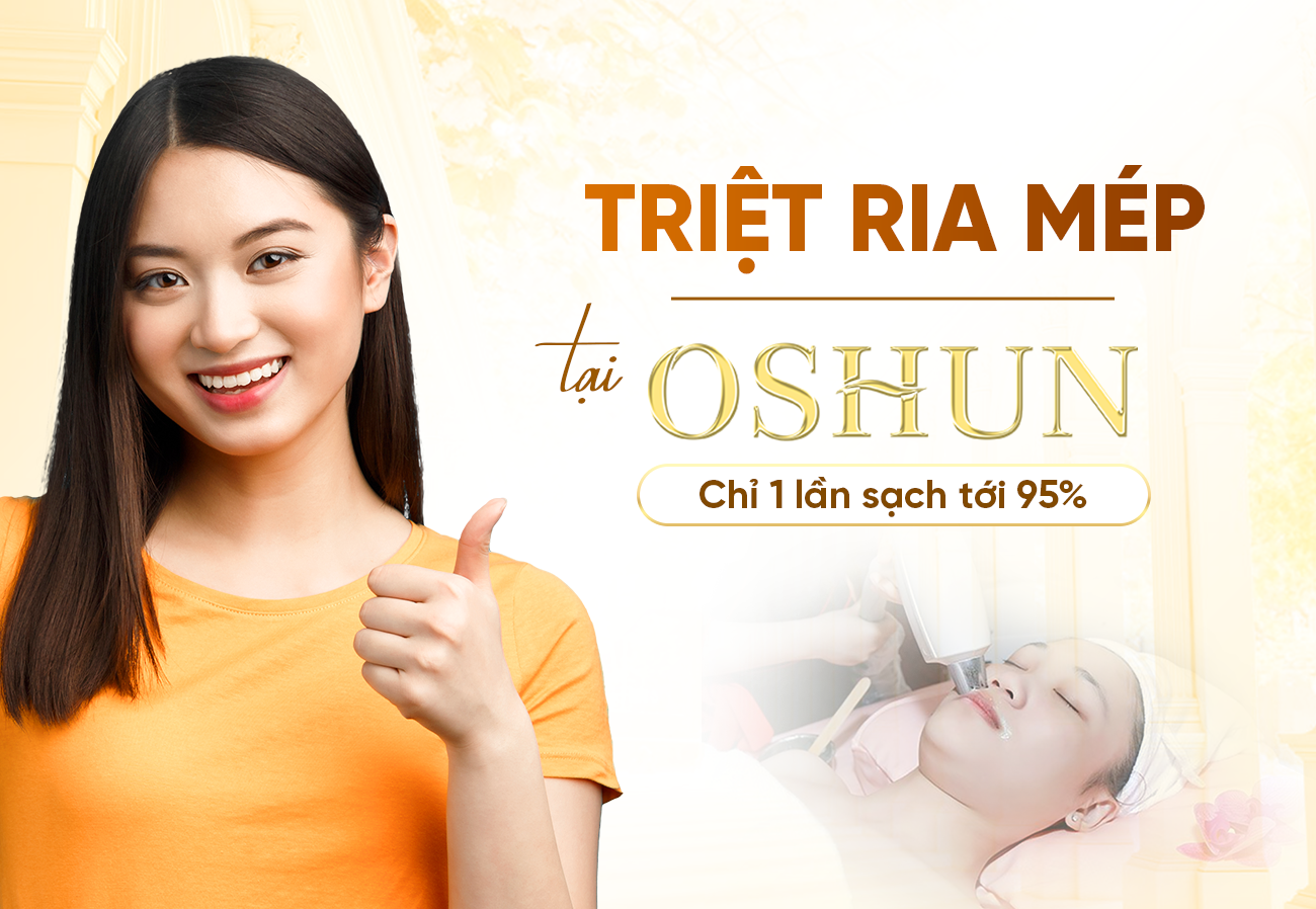 Triệt Ria Mép Tại Oshun Beauty Clinic