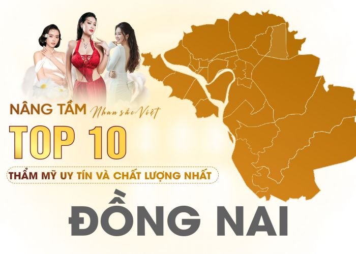 Top 10 Thẩm mỹ viện uy tín và chất lượng nhất Đồng Nai