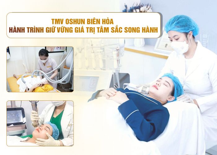 Thẩm Mỹ Viện Oshun - Hành trình giữ vững giá trị tâm sắc song hành