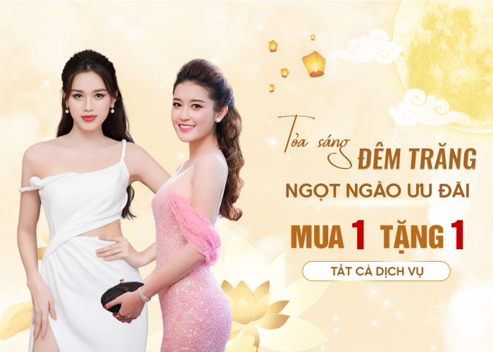 Ưu Đãi Vàng - Rộn Ràng Tết Trung Thu Với Deal Làm Đẹp Hot Mua 1 Tặng 1