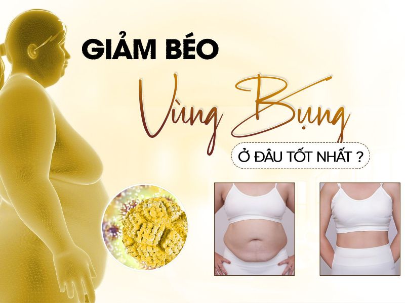 Giảm Béo Bụng Spa Ở Đâu Tốt Nhất ?