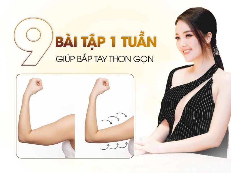 9 Bài Tập Giúp Tay Thon Gọn Chỉ Trong 1 Tuần 