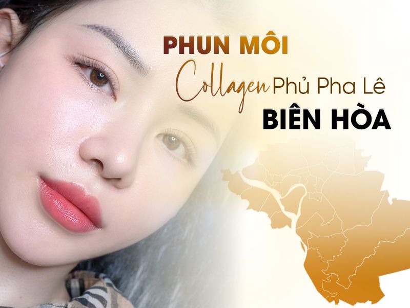 Phun Môi Collagen Phủ Pha Lê Biên Hòa