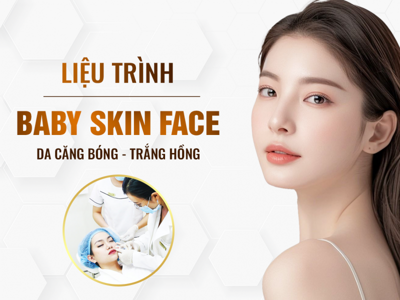 Baby Skin Face Căng Mọng Trắng Sáng Như Da Em Bé