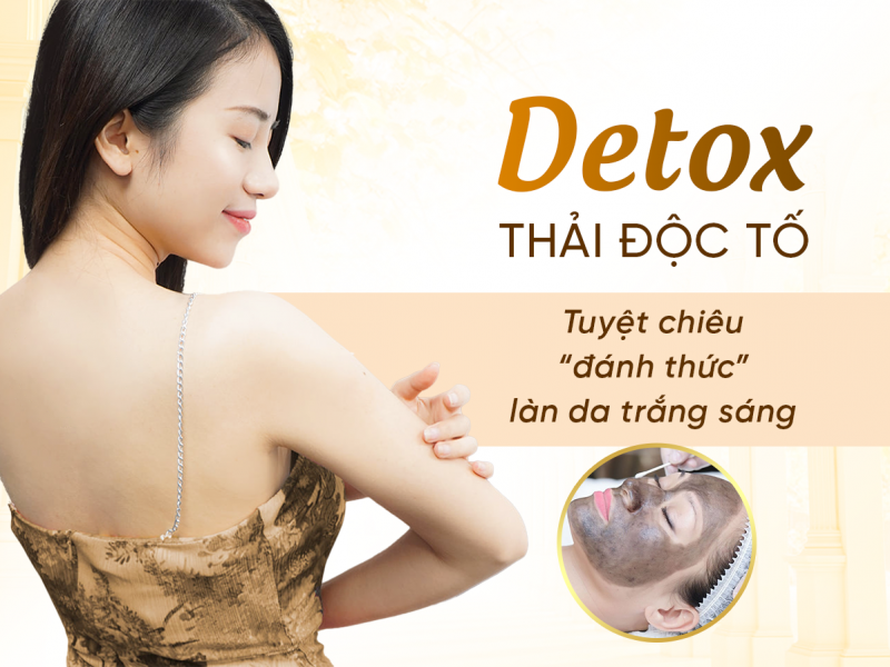 Detox Đào Thải Độc Tố